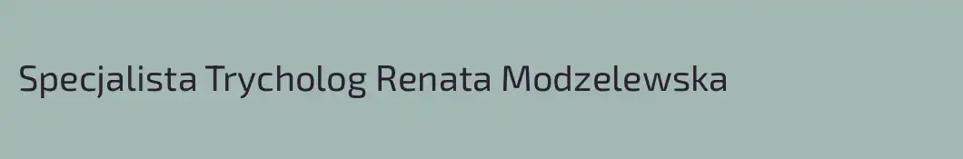 Specjalista Trycholog Renata Modzelewska 